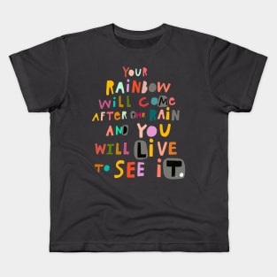 you will live to see it Kids T-Shirt
